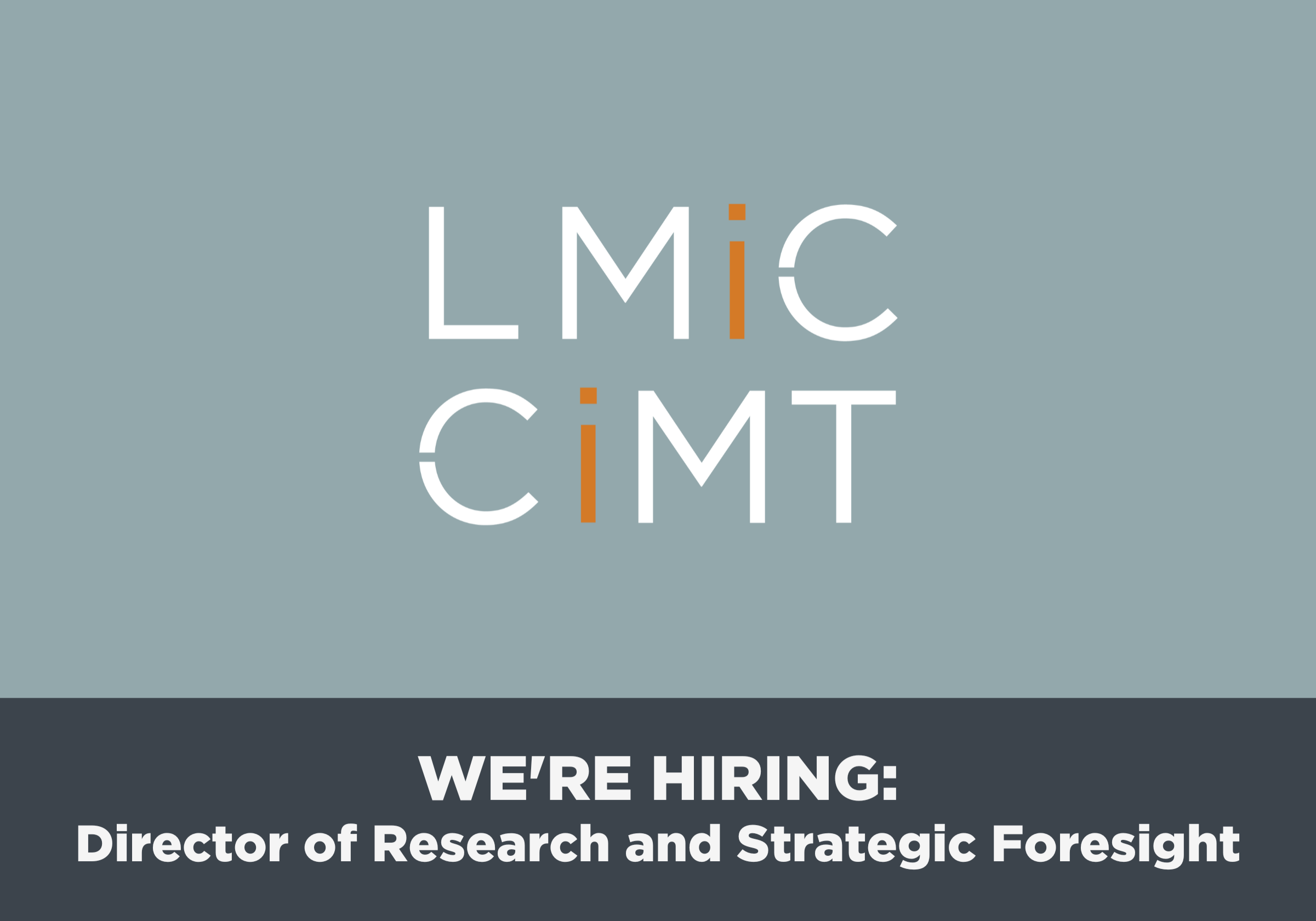 LMIC logo - we're hiring a Director of Research and Strategic Foresight.